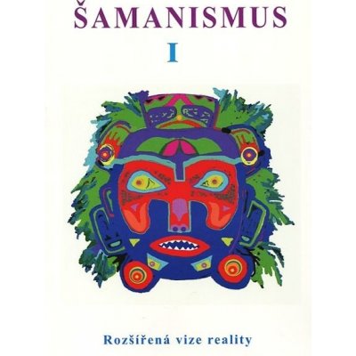 Šamanismus I -- Rozšířená vize reality – Zboží Mobilmania