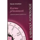Kniha Karmická astrologie 4 - Karma přítomnosti
