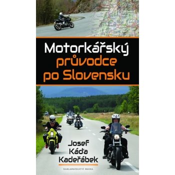 Motorkářský průvodce po Slovensku