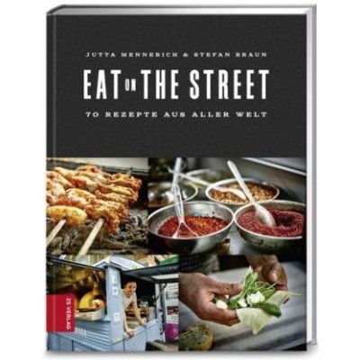 Eat on the Street - Mennerich, Jutta – Hledejceny.cz