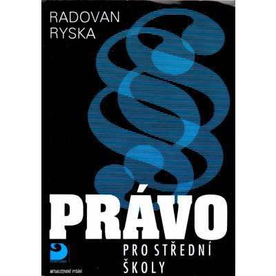 Právo pro střední školy - Radovan Ryska, Brožovaná – Zboží Mobilmania