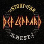 Def Leppard - The Story So Far - The Best of Def Leppard Deluxe Edition LP – Hledejceny.cz