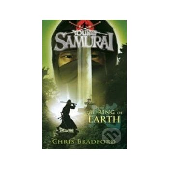 Young Samurai: The Ring of Earth - Chris Bradford