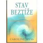 Stav beztíže - Myssová Caroline – Hledejceny.cz