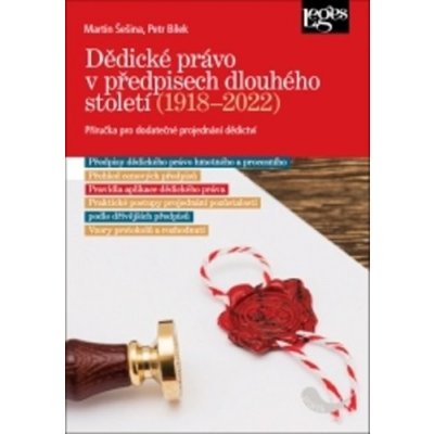 Dědické právo v předpisech dlouhého století - Martin Šešina; Petr Bílek – Zbozi.Blesk.cz