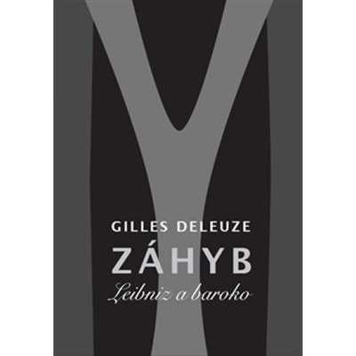 Záhyb. Leibniz a baroko - Gilles Deleuze - Herrmann & synové