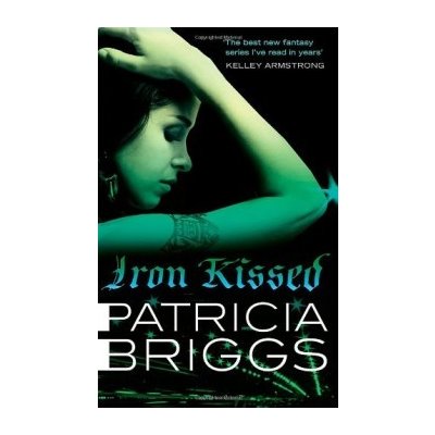 Iron Kissed - Mercy Thompson 3 - Patricia Briggs – Zbozi.Blesk.cz