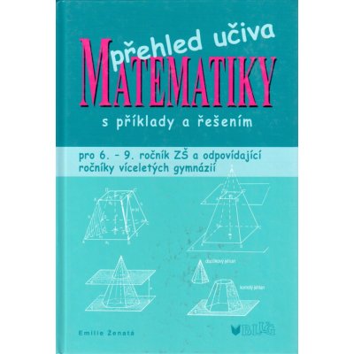 Ženatá Emilie Přehled učiva matematiky pro 6.- 9. ročník ZŠ