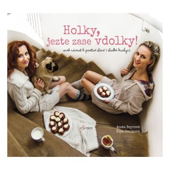 Holky, pečte zase vdolky - Janíková Dita, Beyrová Aneta