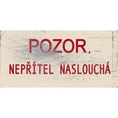 Ceduľa Pozor nepřítel naslouchá – Zboží Dáma