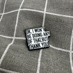 Pinarna Ok. I won´t be doing any of that, but thank you Ok. Nic z toho dělat nebudu, ale děkuji – Zboží Dáma