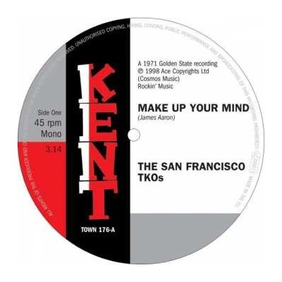 SP San Francisco T.K.O.'s - Make Up your Mind – Hledejceny.cz