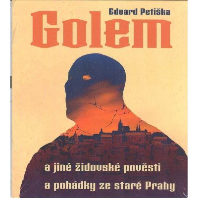 Petiška, Eduard - Golem a jiné židovské pověsti a pohádky ze staré Prahy