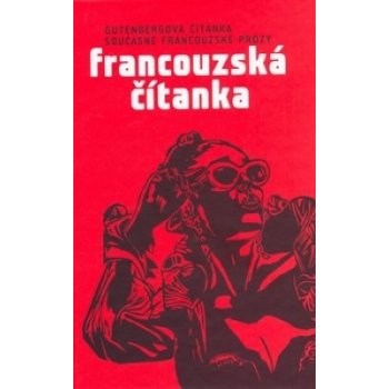 Francouzská čítanka Kolektiv autorů, ; Hlinovská, Martina