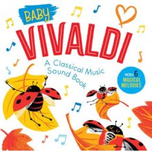 Baby Vivaldi: A Classical Music Sound Book