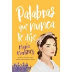 Palabras Que Nunca Te Dije Martinez MariaPaperback – Hledejceny.cz