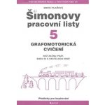 Šimonovy pracovní listy 5 -- Grafomotorická cvičení - Marie Pilařová – Hledejceny.cz