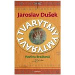 Tvarytmy - Pavlína Brzáková, Jaroslav Dušek – Hledejceny.cz