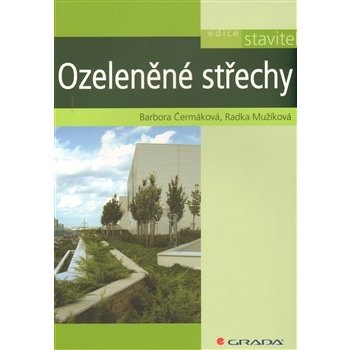 Ozeleněné střechy - Barbora Čermáková; Radka Mužíková