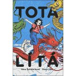 Tota lítá - Výprava do TOTALITY, země krále TOTÁČE – Zboží Dáma