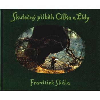 SKÁLA František - Skutečný příběh Cílka a Lídy