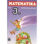 Matematika pro 3.ročník základní školy - Michaela Kaslov – Hledejceny.cz