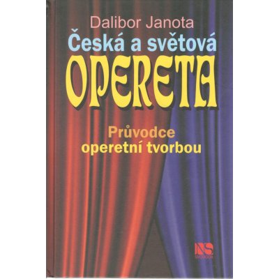 Česká a světová opereta - Dalibor Janota – Sleviste.cz