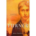 Turner : A Life - James Hamilton – Hledejceny.cz