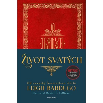 Život svatých - Leigh Bardugo – Hledejceny.cz