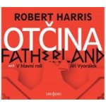 Otčina Fatherland - Harris Robert – Hledejceny.cz