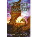 Vždycky a navždy Věk rozvratu 3 - Mark Chadbourn