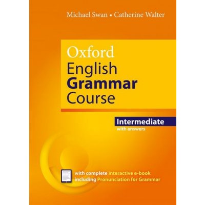 Oxford English Grammar Course Intermediate with Answers - Swan Michael – Hledejceny.cz