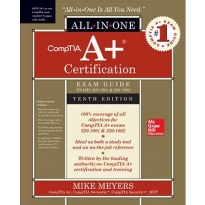 Comptia A+ Certification All-In-One Exam Guide, Tenth Edition Exams 220-1001 & 220-1002 – Hledejceny.cz