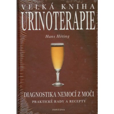 Velká kniha Urinoterapie, Diagnostika nemocí z moči – Hledejceny.cz