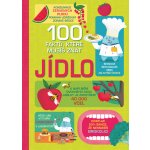 Jídlo - 100 faktů, které musíš znát - Svojtka&Co. – Hledejceny.cz