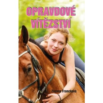 Opravdové vítězství – Francková Zuzana