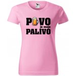 DOBRÝ TRIKO Dámské tričko s potiskem Pivo je moje palivo Růžová – Hledejceny.cz