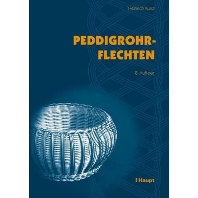 Peddigrohrflechten Kunz HeinrichPaperback