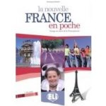 LA NOUVELLE FRANCE EN POCHE LIVRE DE L´ELEVE avec CD AUDIO -... – Hledejceny.cz