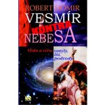 Vesmír kontra nebesa - Robert Homir – Hledejceny.cz