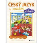 Český jazyk v malíčku pro 4. třídu - Lucie Vélová – Hledejceny.cz
