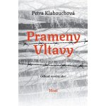 Prameny Vltavy - Petra Klabouchová – Hledejceny.cz