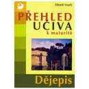  Přehled učiva k maturitě - Dějepis - 2. vydání - Veselý Zdeněk