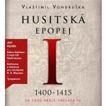 Husitská epopej - Vlastimil Vondruška – Sleviste.cz