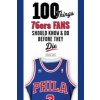 Kniha 100 Things 76ers Fans Should Know & Do Before They Die