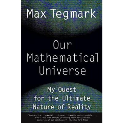 Our Mathematical Universe – Hledejceny.cz