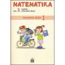 Matematika pro 3. ročník základní školy - Pracovní sešit 1 - Čížková Miroslava