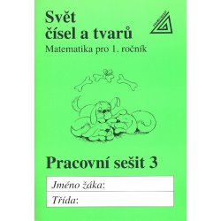 Hošpesová, Alena - Svět čísel a tvarů Pracovní sešit 3