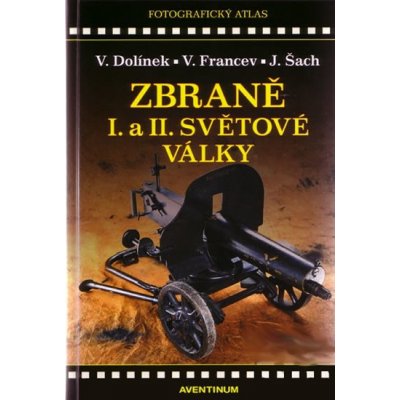 ZBRANĚ I. A II. SVĚTOVÉ VÁLKY – Zbozi.Blesk.cz