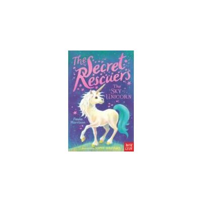 Secret Rescuers: The Sky Unicorn Harrison PaulaPaperback